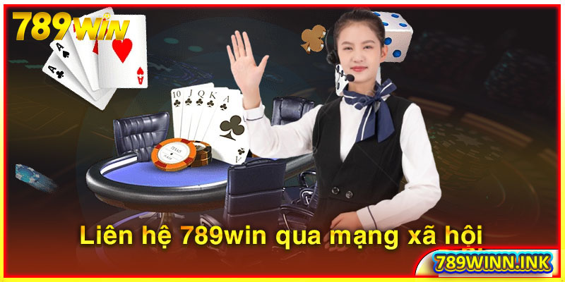 Liên hệ 789win qua các trang mạng xã hội